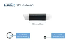 Gamma SDL-SMA-60 Cold Shrink Tubing